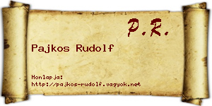 Pajkos Rudolf névjegykártya